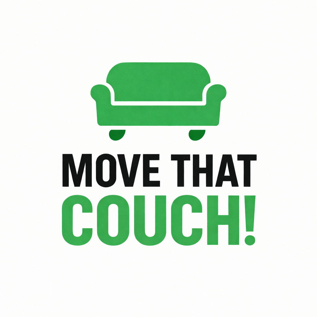 MOVE THAT COUCH!